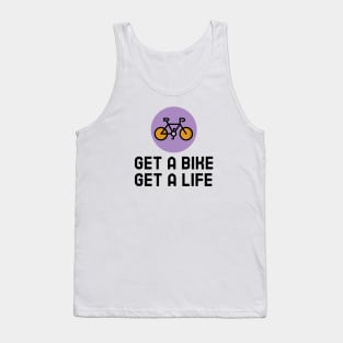 Get A Bike Get A Life - Cycling Tank Top